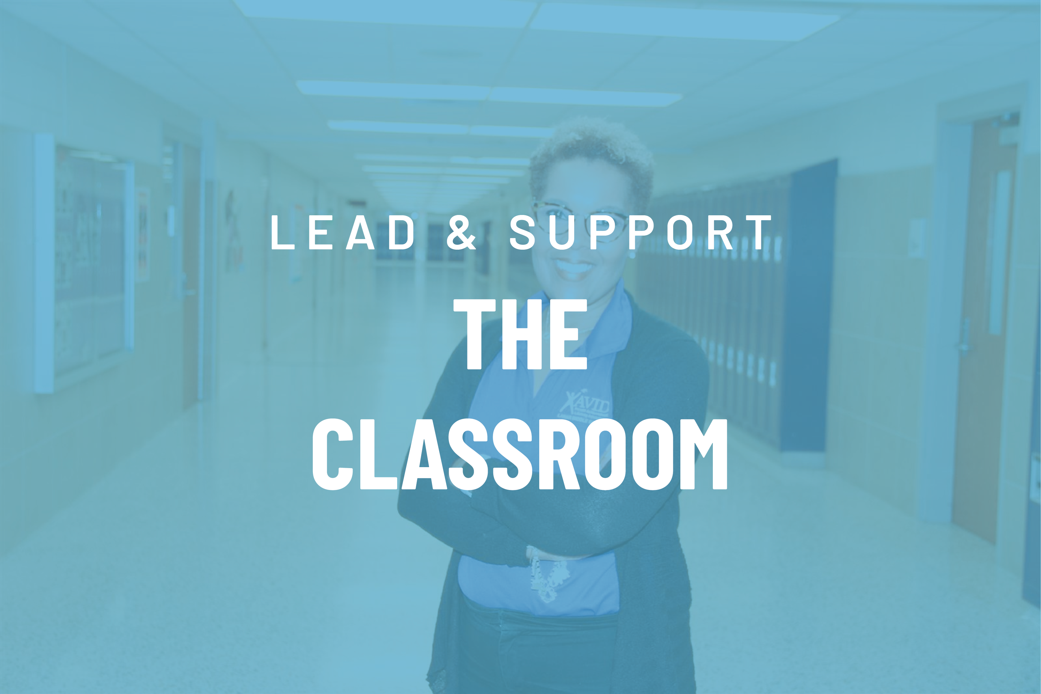 Lead & Support - The Classroom