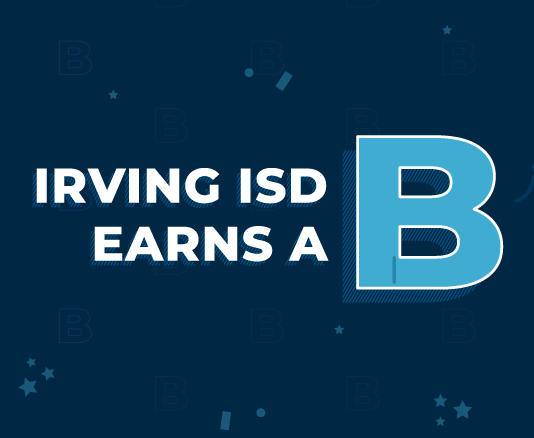   Irving ISD Earns B Rating